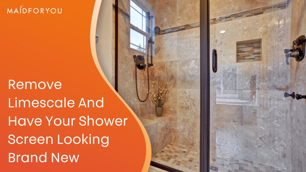 Remove Limescale and Have Your Shower Screen Looking Brand New